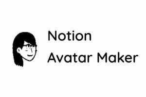 Notion风格头像生成器：Notion Avatar Maker